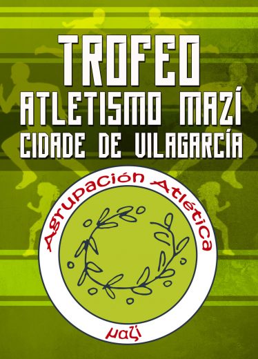 III Trofeo Atletismo Mazí – Cidade de Vilagarcía