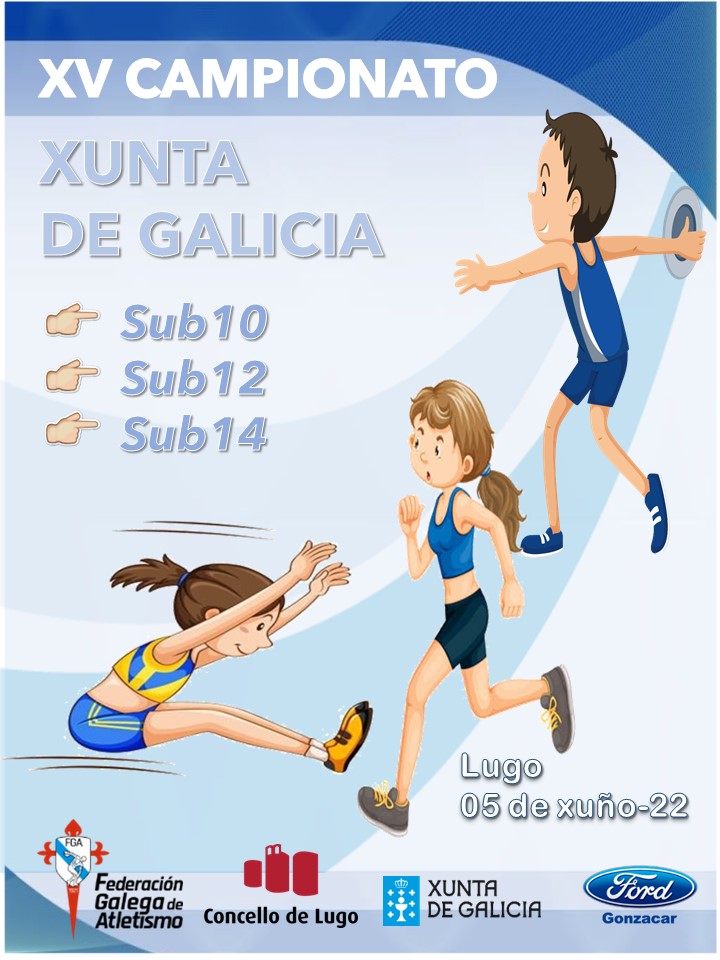 XV Campionato Xunta de Galicia Sub10 – Sub12 – Sub 14 en Pista ao Aire Libre