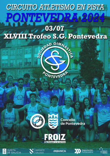 4ª Xornada Circuito: XLVIII Trofeo Soc. Gimnástica de Pontevedra 2024