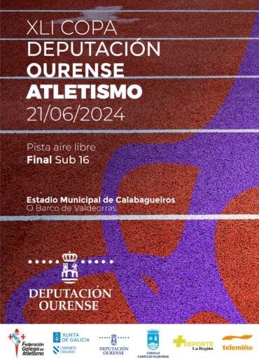 XLI Copa Deputación Ourense Atletismo – Final Sub16