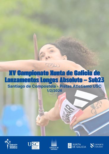 XV Campionato Xunta de Galicia de Lanzamentos Longos Absoluto – Sub23