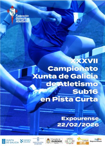 XXXVII Campionato Xunta de Galicia de Atletismo Sub16 en Pista Curta