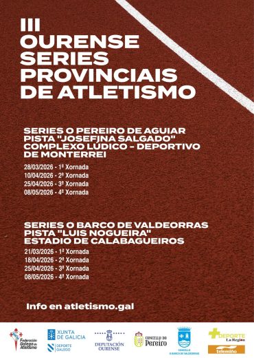 III Ourense Series Provinciais de Atletismo – Valdeorras Xornada 4